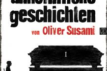 Unheimliche Geschichten von Oliver Susami - Teil 1: 