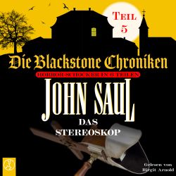 Das Stereoskop - Die Blackstone Chroniken Teil 5