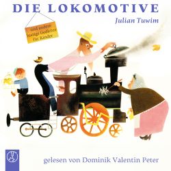Die Lokomotive – und andere lustige Gedichte für Kinder