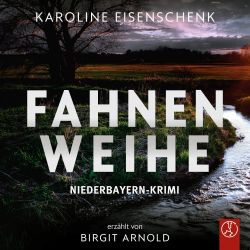 Fahnenweihe – Niederbayern-Krimi
