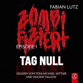 Zombifiziert - Episode 1: Tag Null