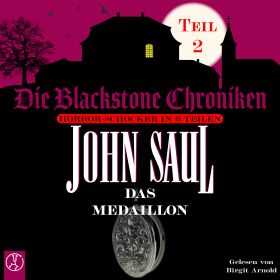 Das Medaillon - Die Blackstone Chroniken Teil 2