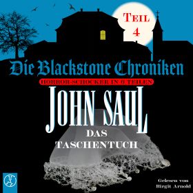 Das Taschentuch - Die Blackstone Chroniken Teil 4