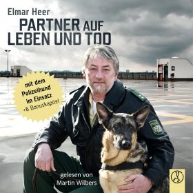 Partner auf Leben und Tod – Mit dem Polizeihund im Einsatz